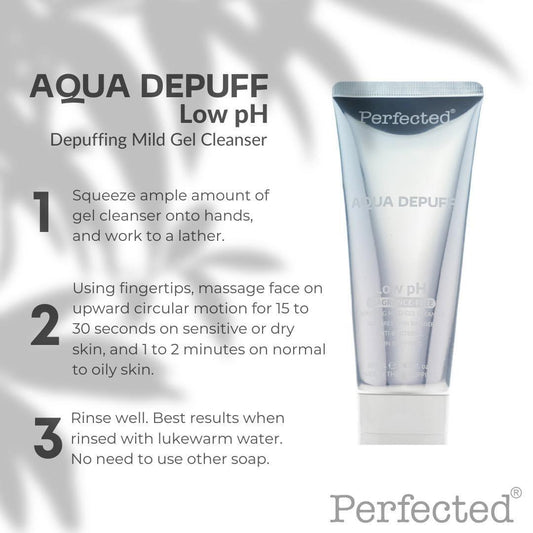 Perfected Cosmetics and Skincare Aqua Depuff Low pH Mild Gel Cleanser - Astrid & Rose